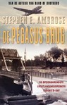 De Pegasusbrug - Stephen E Ambrose - 9789402304107