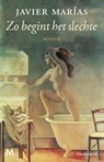 Zo begint het slechte - Javier Marías - 9789402304930