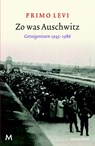 Zo was Auschwitz - Primo Levi - 9789402305876