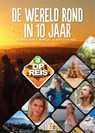 De wereld rond in 10 jaar - Eva Munnik ; BNN - 9789402308747