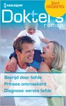 Bevrijd door liefde ; Prinses ontmaskerd ; Diagnose: eerste liefde (3-in-1) - Marion Lennox ; Alison Roberts ; Carol Marinelli - 9789402528473