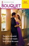 Terug in Venetië / Een bed vol rozen / Voor altijd de ware - Lee Wilkinson ; Miranda Lee ; Kate Walker - 9789402557626