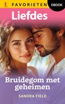 Bruidegom met geheimen - Sandra Field - 9789402577198