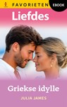 Griekse idylle - Julia James - 9789402584783