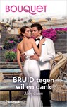 Bruid tegen wil en dank - Abby Green - 9789402584905