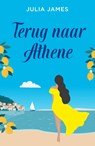 Terug naar Athene - Julia James - 9789402586985