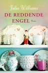 Julia Williams - De reddende engel - Julia Williams - 9789402703702