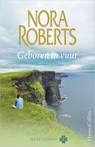 Geboren in vuur - Ierse zussen - Nora Roberts - 9789402716603