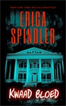 Kwaad bloed - Erica Spindler - 9789402756340
