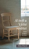Al treft u ’t felst verdriet - John Flavel - 9789402903522