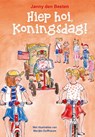 Hiephoi, Koningsdag! - Janny den Besten - 9789402906363