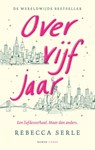 Over vijf jaar - Rebecca Serle - 9789403110219