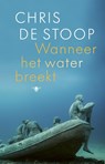 Wanneer het water breekt - Chris de Stoop - 9789403128702