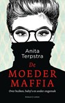 De moedermaffia - Anita Terpstra - 9789403188102