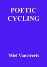 Poetic cycling - Miel Vanstreels - 9789403610993
