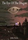 The Eye of the Dragon - John Stone - 9789403624617