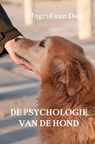 De psychologie van de hond - Ingrid van Dam - 9789403690254