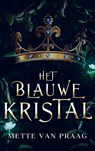 Het blauwe kristal - Mette van Praag - 9789403726366