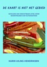 De kaart is niet het gebied - Karin Uiling-Hendriksen - 9789403760926