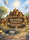 Dreamy houses of wonder - Mrds Coloring Books - 9789403865676