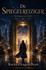 De Spiegelreiziger - Karin DragonBean - 9789403874135