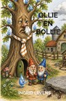 Ollie en Bollie - Ingrid Levens - 9789403900124