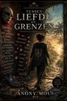 Tussen Liefde en Grenzen — Wanneer de horizon bereikt is - Anony Mous - 9789403912813