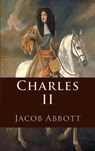 Charles II - Jacob Abbott - 9789403914237