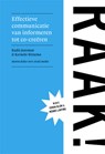 RAAK! Effectieve communicatie van informeren tot co-cre?ren - JANSMAN, R. & BEKER, M. - 9789460000126