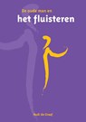 De oude man en het fluisteren - Rudi de Graaf - 9789460002038