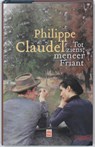 Tot ziens meneer Friant - Philippe Claudel - 9789460010705