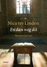 En dan nog dit - Nico ter Linden - 9789460031021