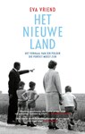 Het nieuwe land - Eva Vriend - 9789460038747