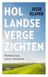 Hollandse vergezichten - Jesse Klaver - 9789460039058