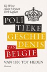 Politieke geschiedenis van België - Els de Witte ; Alain Meynen ; Dirk Luyten - 9789460415241