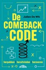 De Comeback Code - Julien De Wit - 9789460418655