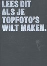 Lees dit als je topfoto's wilt maken - Henry Carroll - 9789460581618