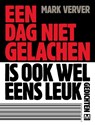 Een dag niet gelachen is ook wel eens leuk - Mark Verver - 9789460680656