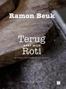 Terug naar mijn roti - Ramon Beuk - 9789460681288