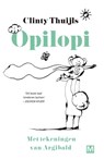 Opilopi - Clinty Thuijls - 9789460683565