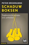 Schaduwboksen - Peter Drehmanns - 9789460688324