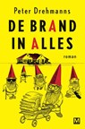 De brand in alles - Peter Drehmanns - 9789460688676
