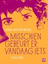 Misschien gebeurt er vandaag iets - Saskia van den Heuvel - 9789460689390