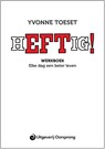Heftig! - Yvonne Toeset - 9789461013613