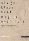 Als je klaar bent, mag je naar huis - Tom Vander Beken - 9789461172211