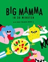 Big Mamma in 30 minuten - Big Mamma - 9789461432957