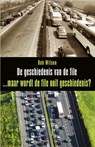De geschiedenis van de file ... maar wordt de file ooit geschiedenis? - Rob Wilson - 9789461550354