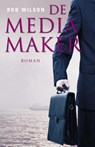 De mediamaker - Rob Wilson - 9789461550385