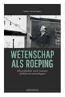 Wetenschap als roeping - Geert Vanpaemel - 9789461662255