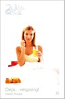 Oeps... vergissing! - Isabel Sharpe - 9789461707666